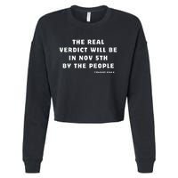 The Real Verdict Will Be November 5th By The People Cropped Pullover Crew