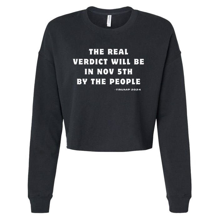 The Real Verdict Will Be November 5th By The People Cropped Pullover Crew