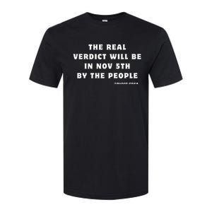 The Real Verdict Will Be November 5th By The People Softstyle CVC T-Shirt