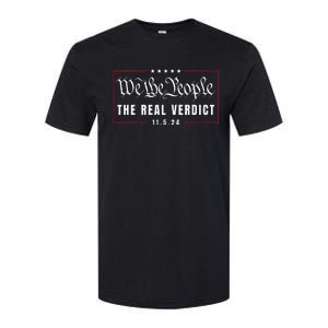 The Real Verdict Is Going To Be November 5th By The People Softstyle CVC T-Shirt