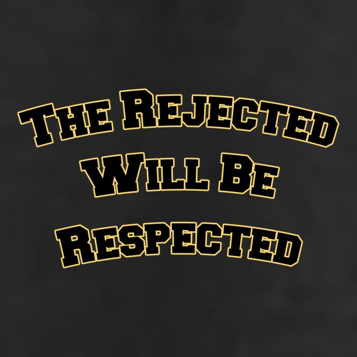 The Rejected Will Be Respected Golf Towel