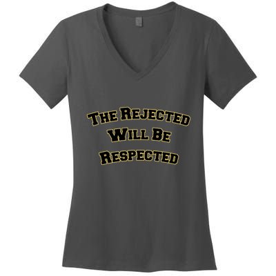 The Rejected Will Be Respected Women's V-Neck T-Shirt