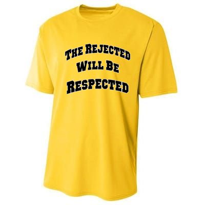 The Rejected Will Be Respected Performance Sprint T-Shirt