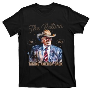 The Return Western Cowboy Trump 2024 Taking America Back T-Shirt