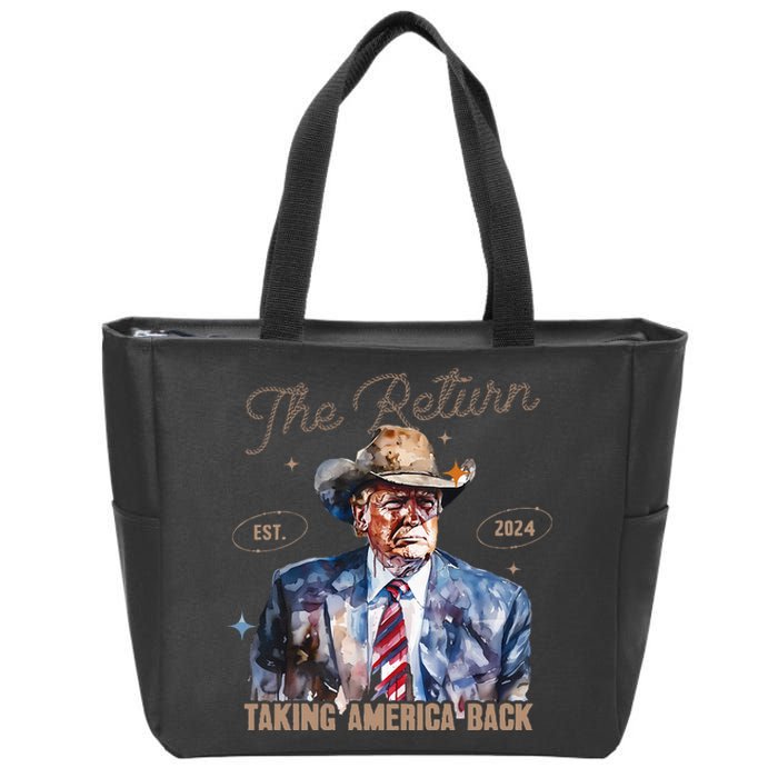 The Return Western Cowboy Trump 2024 Taking America Back Zip Tote Bag