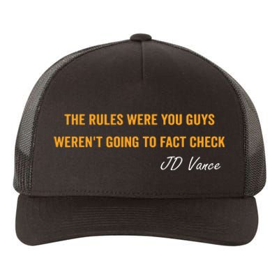 The Rules Were You Guys WerenT Going To Fact Check Vance Yupoong Adult 5-Panel Trucker Hat