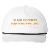 The Rules Were You Guys WerenT Going To Fact Check Vance Snapback Five-Panel Rope Hat