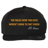 The Rules Were You Guys WerenT Going To Fact Check Vance Wool Snapback Cap