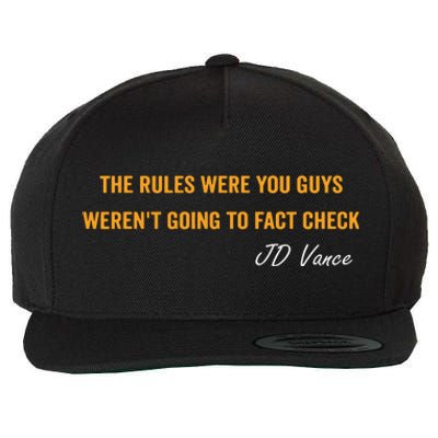 The Rules Were You Guys WerenT Going To Fact Check Vance Wool Snapback Cap