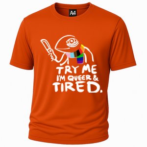 Try Me I'm Queer And Tired Cooling Performance Crew T-Shirt