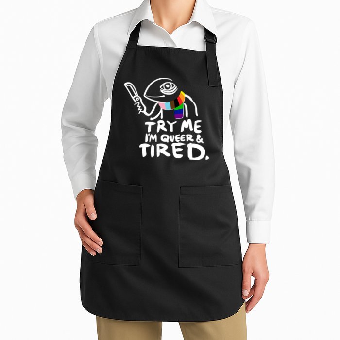 Try Me I'm Queer And Tired Apron