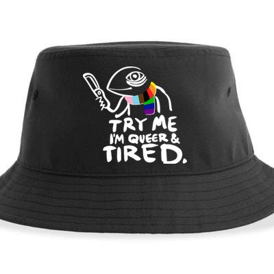 Try Me I'm Queer And Tired Sustainable Bucket Hat
