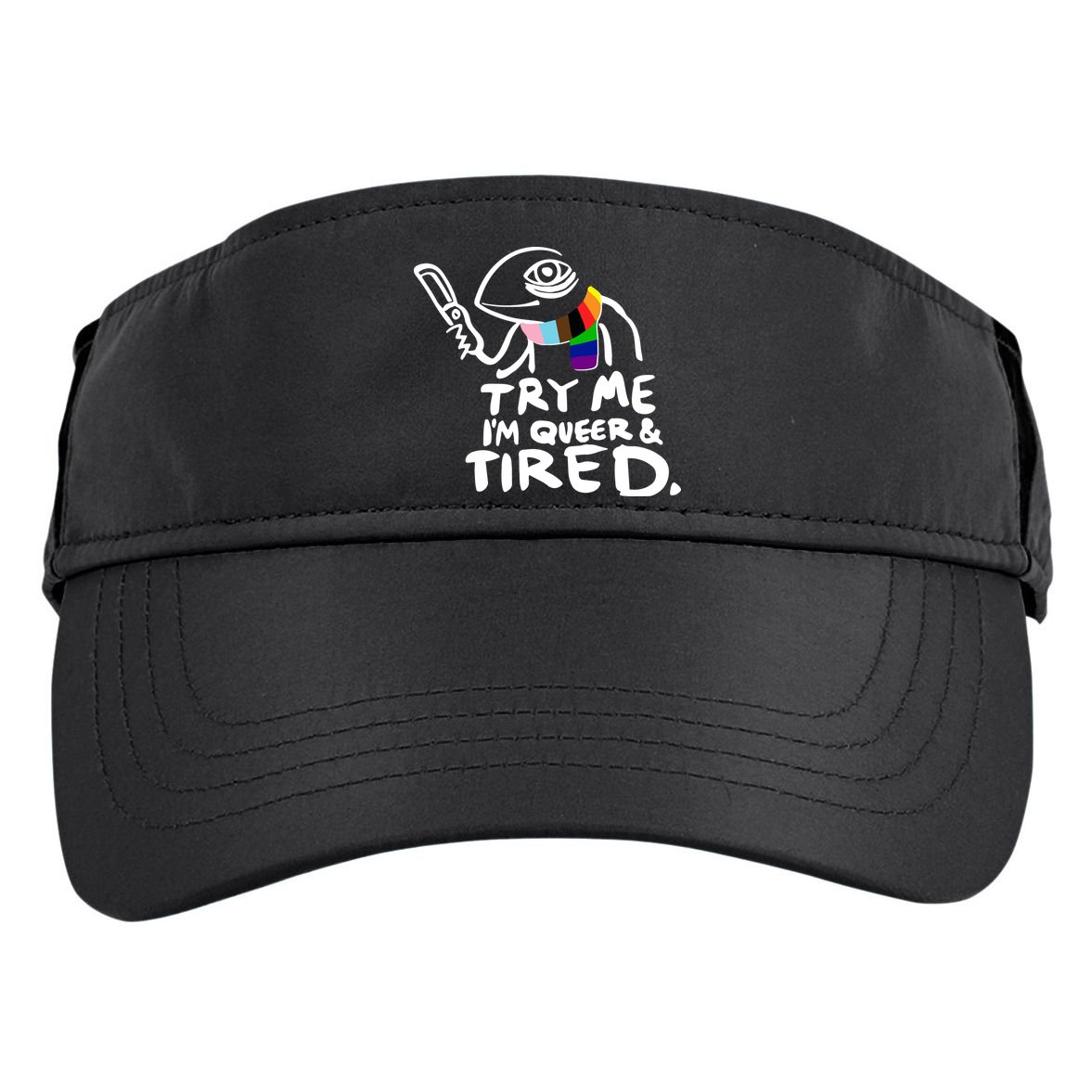 Try Me I'm Queer And Tired Adult Drive Performance Visor
