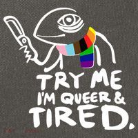 Try Me I'm Queer And Tired Cotton Canvas Backpack