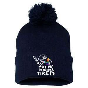 Try Me I'm Queer And Tired Pom Pom 12in Knit Beanie