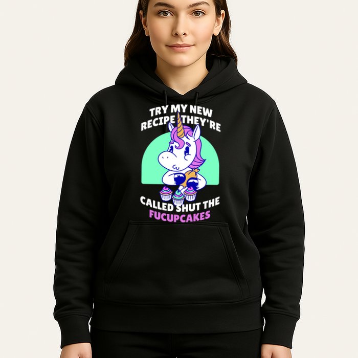 Try My Recipe Shut the Fucupcakes Funny Unicorn Hoodie