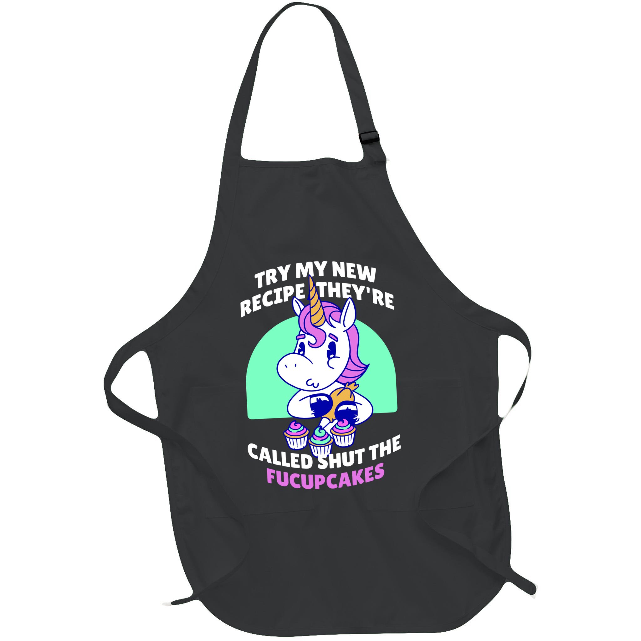 Try My Recipe Shut the Fucupcakes Funny Unicorn Apron