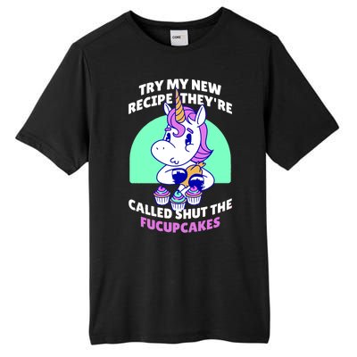 Try My Recipe Shut the Fucupcakes Funny Unicorn Tall Fusion ChromaSoft Performance T-Shirt