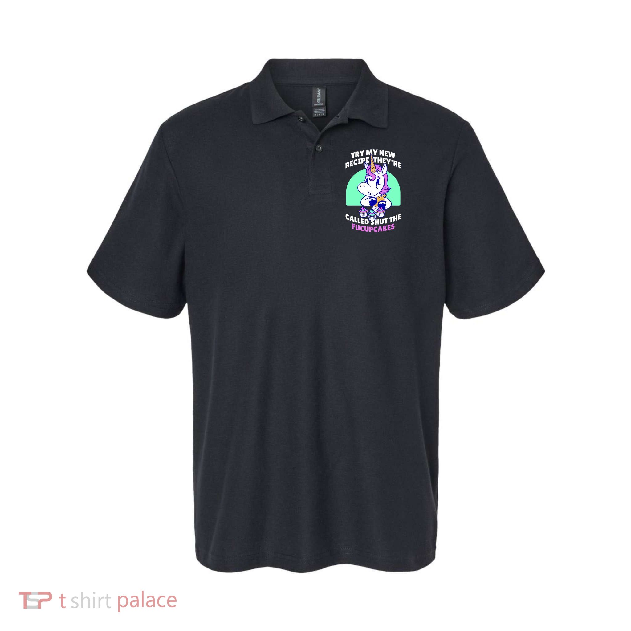 Try My Recipe Shut the Fucupcakes Funny Unicorn Polo
