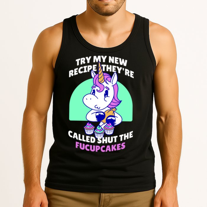 Try My Recipe Shut the Fucupcakes Funny Unicorn Tank Top