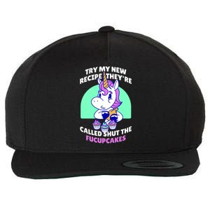 Try My Recipe Shut the Fucupcakes Funny Unicorn Wool Snapback Cap