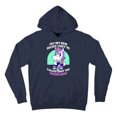 Try My Recipe Shut the Fucupcakes Funny Unicorn Tall Hoodie