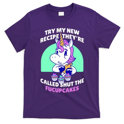 Try My Recipe Shut the Fucupcakes Funny Unicorn T-Shirt