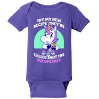 Try My Recipe Shut the Fucupcakes Funny Unicorn Baby Bodysuit