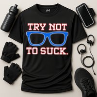 Try Not To Suck Chicago! Baseball Glasses Cooling Performance Crew T-Shirt