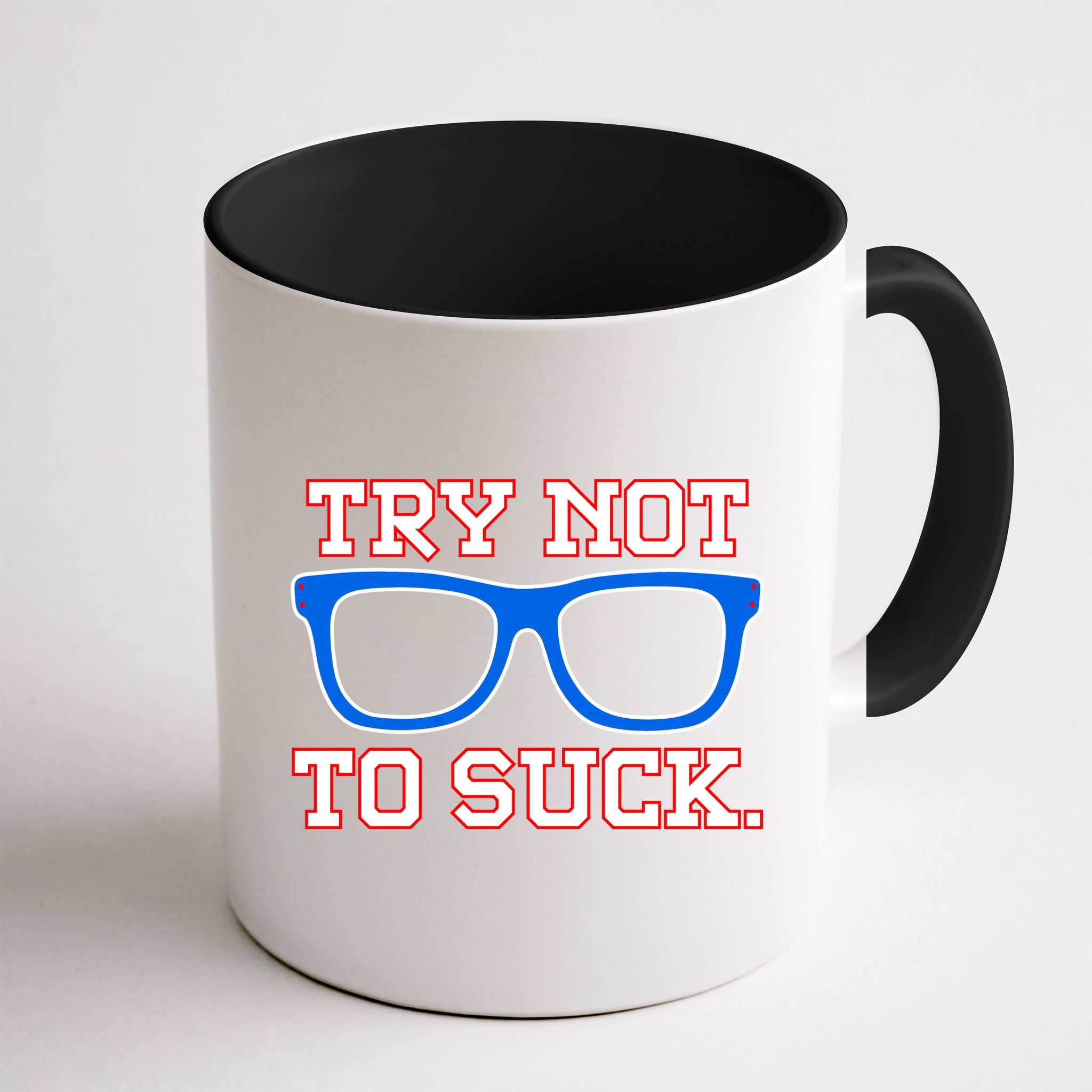 Try Not To Suck Chicago! Baseball Glasses Mug