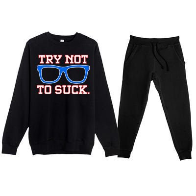 Try Not To Suck Chicago! Baseball Glasses Premium Crewneck Sweatsuit Set