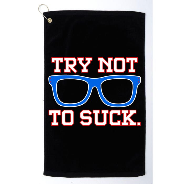 Try Not To Suck Chicago! Baseball Glasses Golf Towel