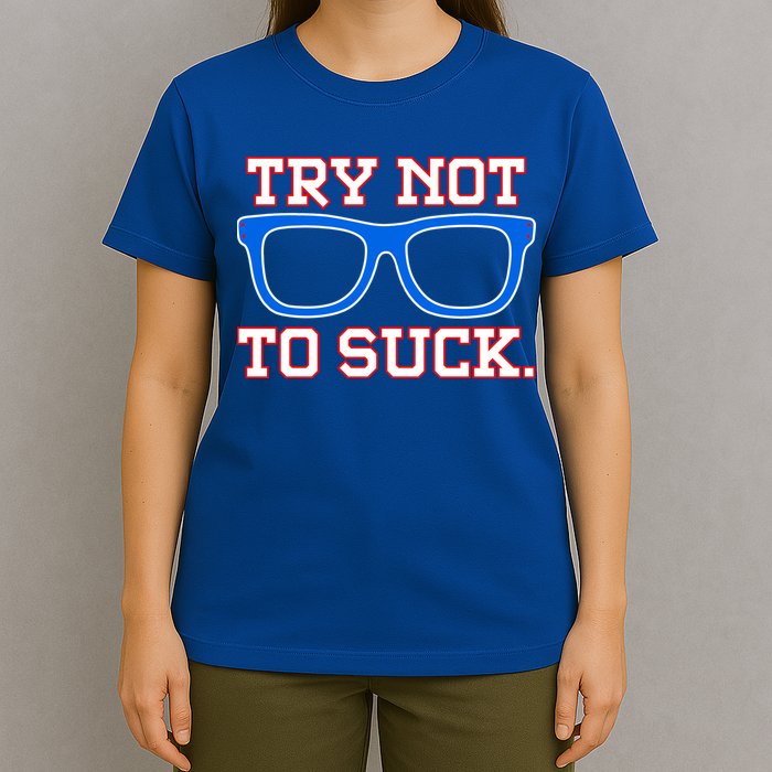 Try Not To Suck Chicago! Baseball Glasses T-Shirt
