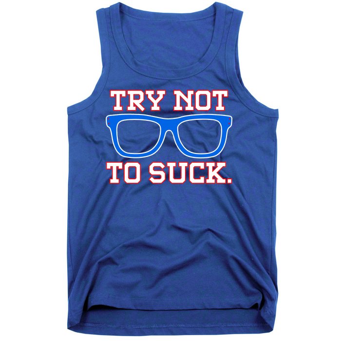 Try Not To Suck Chicago! Baseball Glasses Tank Top