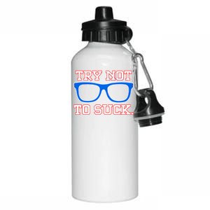 Try Not To Suck Chicago! Baseball Glasses Aluminum Water Bottle