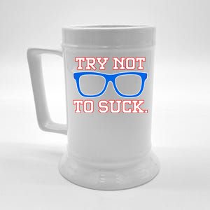 Try Not To Suck Chicago! Baseball Glasses Beer Stein