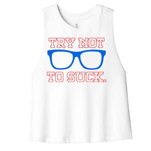 Try Not To Suck Chicago! Baseball Glasses Women's Racerback Cropped Tank