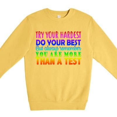 Try Your Hardest On The Test Day Premium Crewneck Sweatshirt