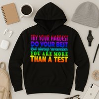 Try Your Hardest On The Test Day Hoodie