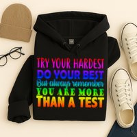 Try Your Hardest On The Test Day Hoodie