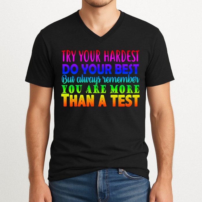 Try Your Hardest On The Test Day V-Neck T-Shirt