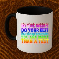 Try Your Hardest On The Test Day Mug