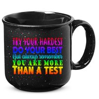 Try Your Hardest On The Test Day 15oz Campfire Ceramic Mug