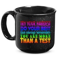 Try Your Hardest On The Test Day 15oz Campfire Ceramic Mug