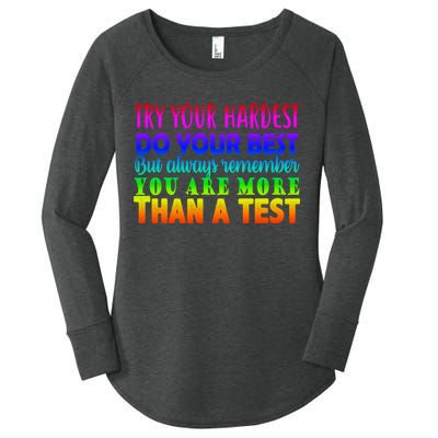 Try Your Hardest On The Test Day Women's Perfect Tri Tunic Long Sleeve Shirt