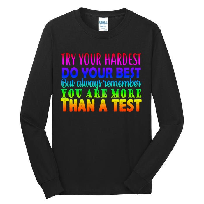 Try Your Hardest On The Test Day Tall Long Sleeve T-Shirt