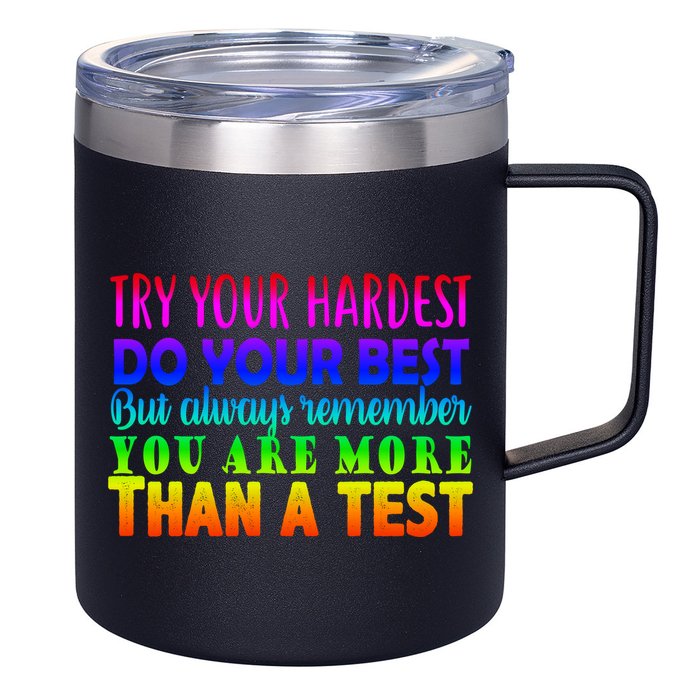 Try Your Hardest On The Test Day 12oz Stainless Steel Coffee Mug