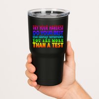 Try Your Hardest On The Test Day Tumbler