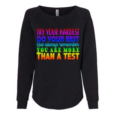 Try Your Hardest On The Test Day Womens California Wash Sweatshirt