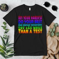 Try Your Hardest On The Test Day Premium T-Shirt